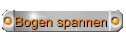 Bogen spannen